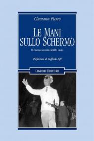 Le mani sullo schermo. Il cinema secondo Achille Lauro