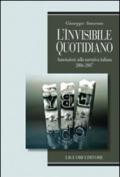 Invisibile quotidiano. Annotazioni sulla narrativa italiana 2006-2007