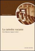 La cattedra vacante. Ettore Majorana: ingegno e misteri