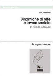 Dinamiche di rete e lavoro sociale. Un metodo relazionale