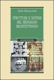 Strutture e sistemi del messaggio architettonico (Problemi e metodi di architettura)