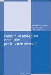 Problemi di probabilità e statistica per le lauree triennali