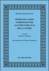 Problemi e sfide storiografiche all'epistemologia della storia