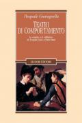 Teatri di comportamento. La «regola» e il «difforme» da Torquato Tasso a Paolo Sarpi