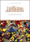 Un'officina di uomini. La scuola del costruttivismo