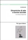 Dinamiche di rete e lavoro sociale: Un metodo relazionale (Servizio sociale)