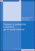 Problemi di probabilità e statistica per le lauree triennali. E-book