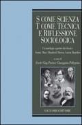 S come scienza, T come tecnica e riflessione sociologica: Un’antologia a partire dai classici: Comte, Marx, Mumford, Merton, Latour, Bourdieu a cura di ... Giuseppina Pellegrino (Lessico sociologico)