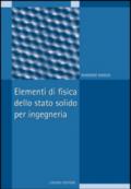 Elementi di fisica dello stato solido per ingegneria