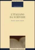 L'italiano da scrivere. Strutture, risposte, proposte