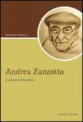 Andrea Zanzotto. La passione della poesia