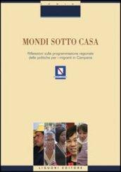 Mondi sotto casa. Riflessione sulla programmazione regionale delle politiche per i migranti in Campania