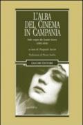 L'alba del cinema in Campania. Dalle origini alla Grande Guerra (1895-1918)