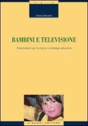 Bambini e televisione: Orientamenti per la ricerca e strategie educative (Strategie di comunicazione)