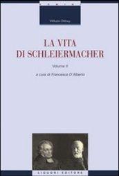 La vita di Schleiermacher. 2.