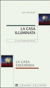 La casa illuminata-La casa encendida