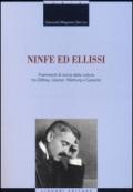 Ninfe ed ellissi. Frammenti di storia della cultura tra Dilthey, Usener, Warburg e Cassirer