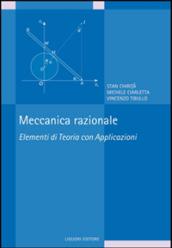 Meccanica razionale. Elementi di teoria con applicazioni