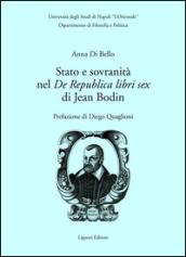 Stato e sovranità nel «De Repubblica libri sex» di Jean Bodin