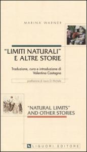 Limiti naturali e altre storie. Testo inglese a fronte