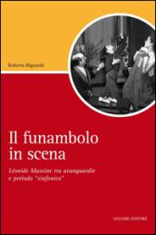 Il funambolo in scena. Léonide Massine tra avanguardie e periodo «sinfonico»