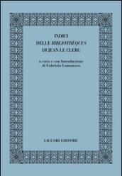 Indici delle «bibliothèques» di Jean le Clerc