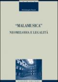 «Malamusica». Neomelodia e legalità