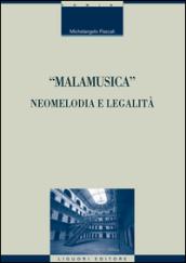 «Malamusica». Neomelodia e legalità