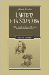 L'artista e la sciantosa. Il delitto Cifariello, un dramma della gelosia nella Napoli della Belle Epoque