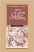 Lucrezio e l'epicureismo tra Riforma e Controriforma