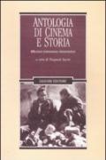 Antologia di cinema e storia. Riflessioni, testimonianze, interpretazioni