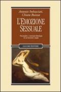 L'emozione sessuale. Psicoanalisi e neuropsicofisiologia di un'emozione negata