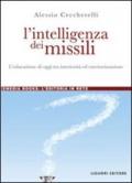 L'intelligenza dei missili. L'educazione di oggi tra interiorità ed esteriorizzazione