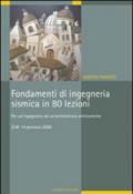 Fondamenti di Ingegneria Sismica in 80 lezioni: Per un’Ingegneria e un’Architettura antisismiche (I manuali)