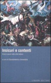 Insicuri e contenti. Ansie e paure nelle città italiane