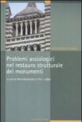 Problemi assiologici nel restauro strutturale dei monumenti