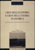 Crisi nell'economia e crisi della teoria economica. Teoria tradizionale e nuova economia civile a confronto