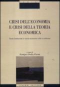 Crisi nell'economia e crisi della teoria economica. Teoria tradizionale e nuova economia civile a confronto