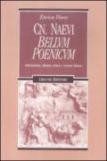 Cn. Naevi «Bellum poenicum». Introduzione, edizione critica e versione italiana
