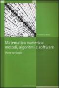 Matematica numerica. Metodi, algoritmi e software. 2.