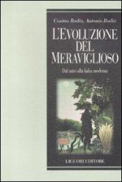 L'evoluzione del meraviglioso. Dal mito alla fiaba moderna