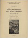 «Alle cose insensate dare senso e passione». Studi vichiani