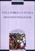 Etica pubblica e scuola. Riflessioni pedagogiche