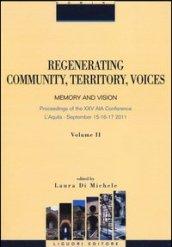 Regenerating community, territory, voices. Memory and vision. Proceeding of the XXV AIA Conference (Aquila, 15-17 september 2011). 2.