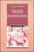 Virgilio. Etica poetica politica