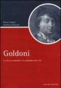 Goldoni. La vita in commedia e la commedia nella vita