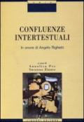 Confluenze intertestuali. In onore di Angelo Righetti