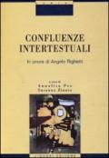 Confluenze intertestuali. In onore di Angelo Righetti