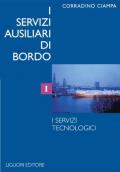 I servizi ausiliari di bordo. Vol. 1