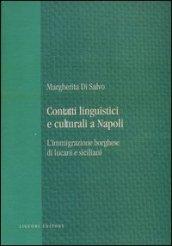 Contatti linguistici e culturali a Napoli. L'immigrazione borghese di lucani e siciliani